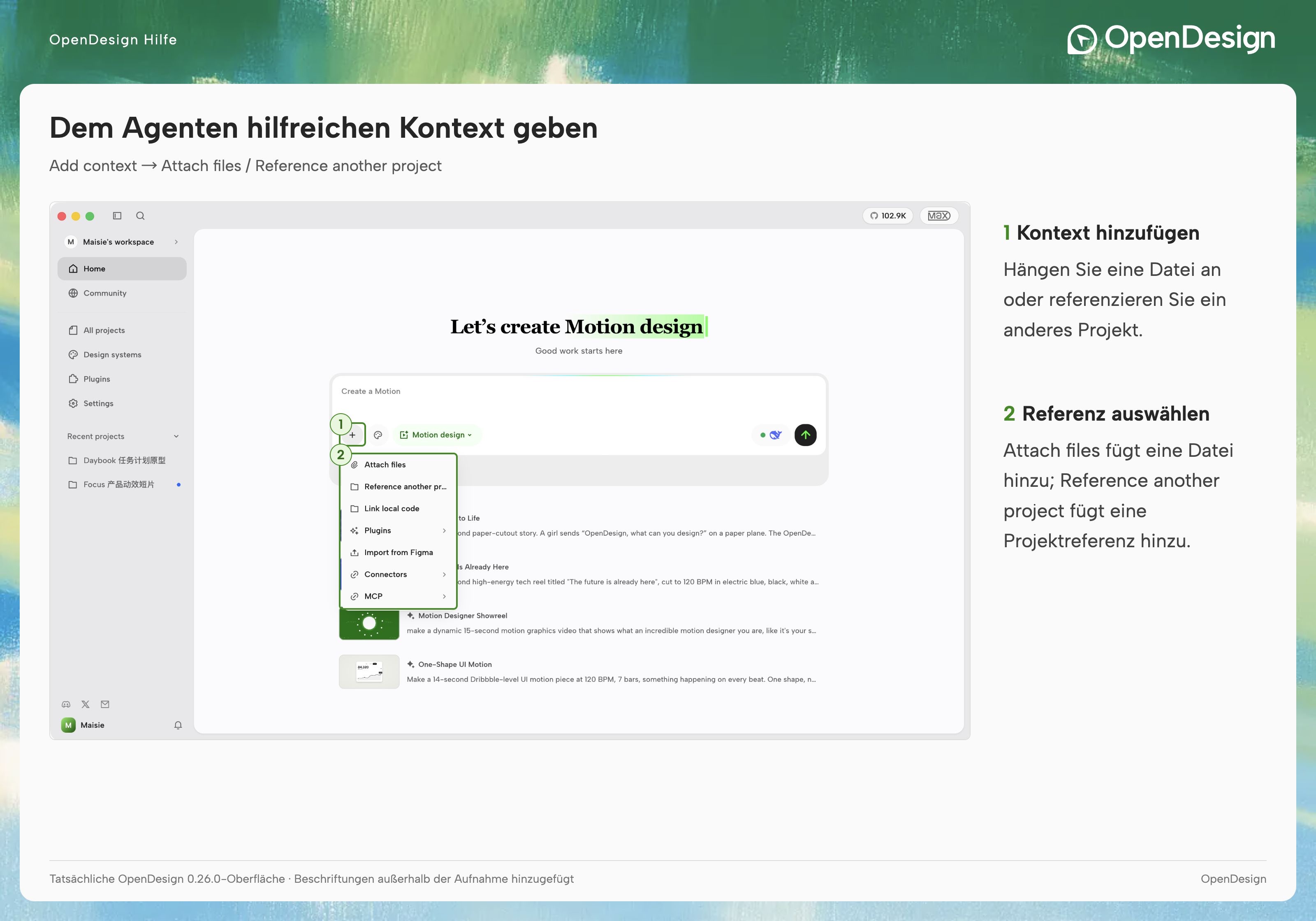 Verwenden Sie das Plus-Menü, um Dateien anzuhängen oder auf ein vorhandenes Projekt zu verweisen.
