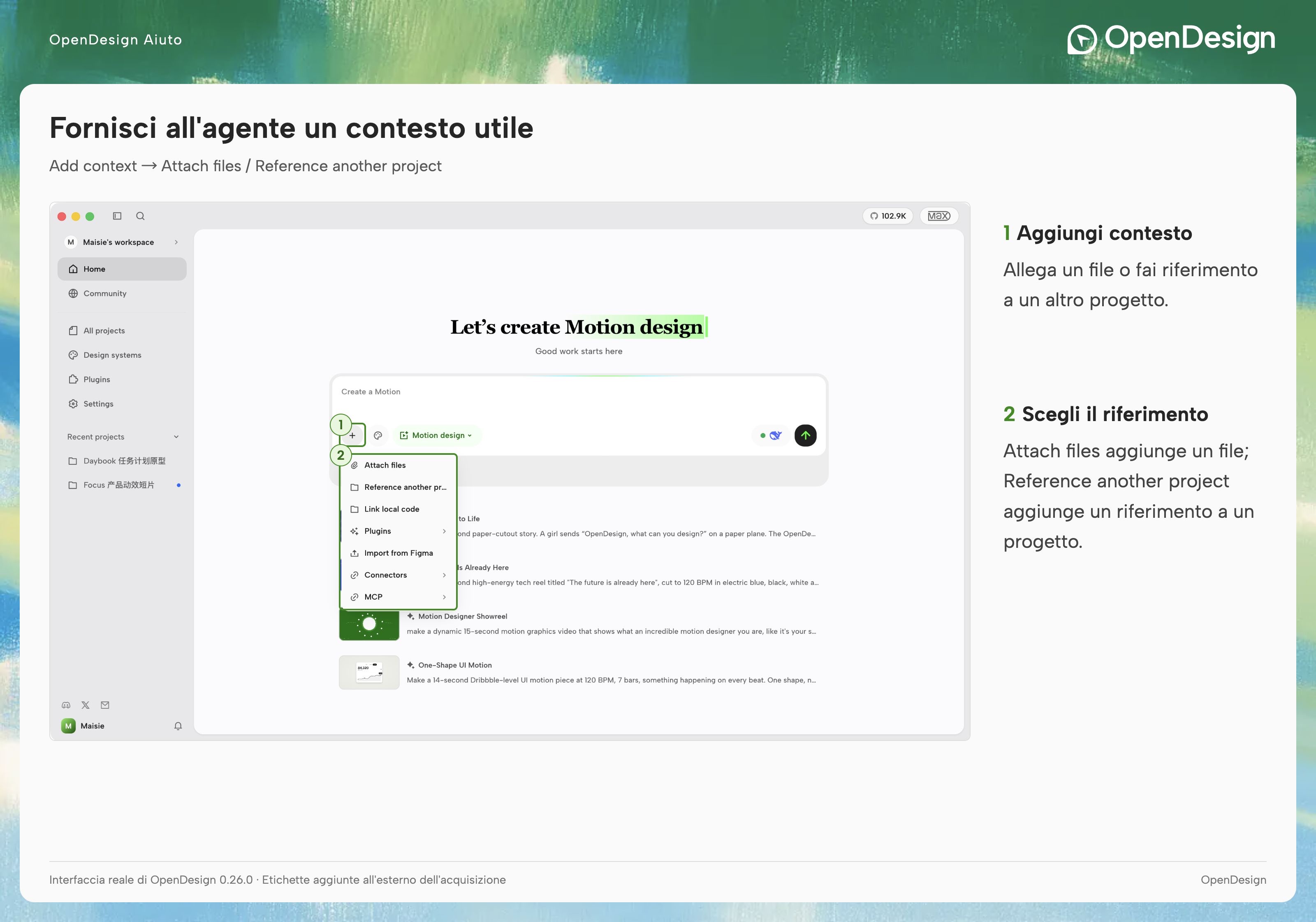 Usa il menu con il segno più per allegare file o fare riferimento a un progetto esistente.