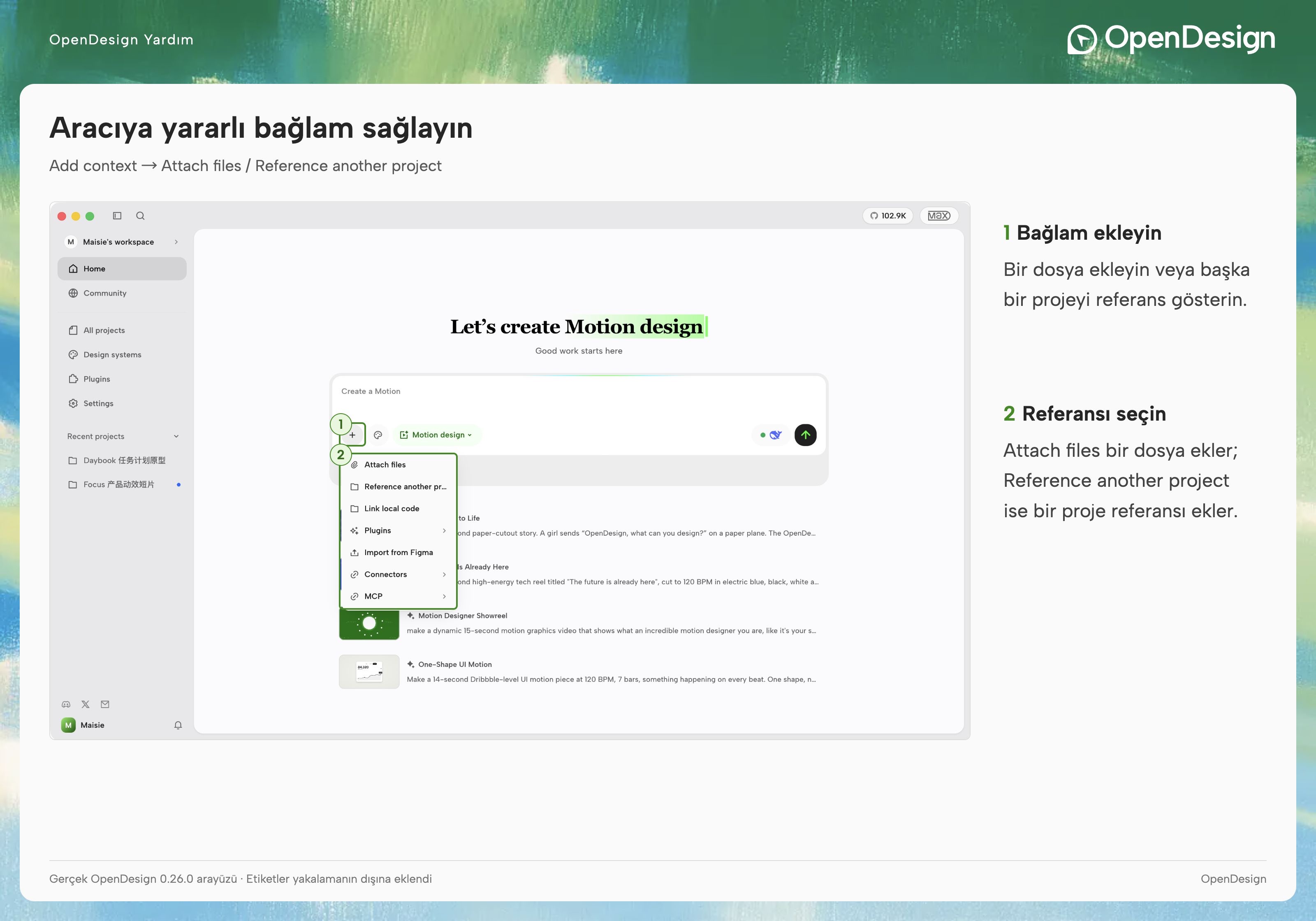 Dosya eklemek veya mevcut bir projeyi referans göstermek için artı menüsünü kullanın.