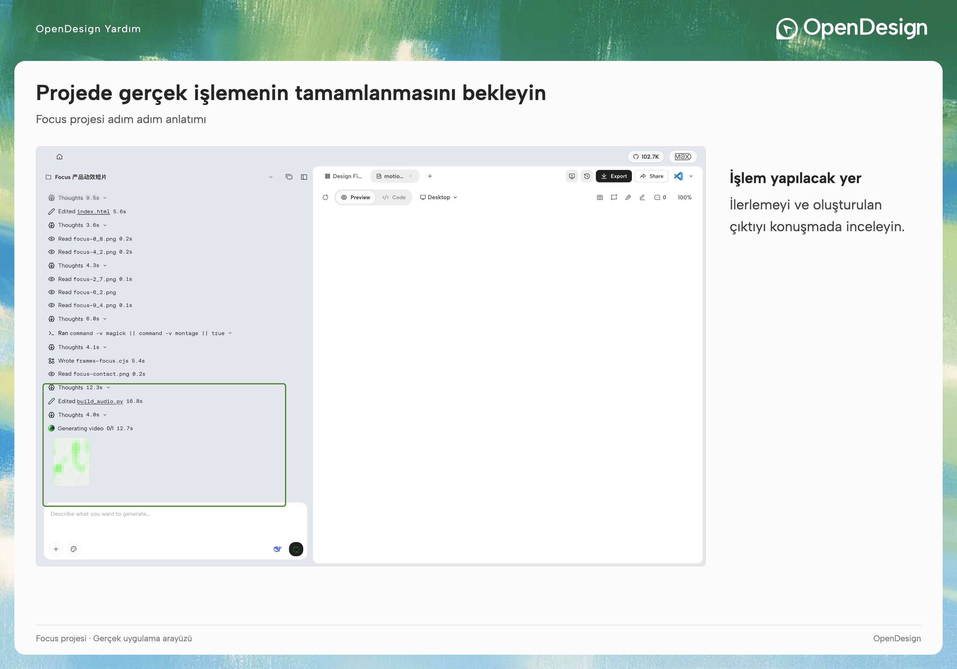 Uygulamanın gerçek videoyu işlemesi.